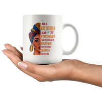 May woman I am Stronger, braver, smarter than you think, birthday gift white coffee mugs