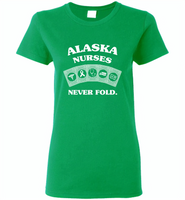 Alaska Nurses Never Fold Play Cards - Gildan Ladies Short Sleeve