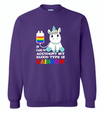 In Case Of Accident My Blood Type Is Rainbow Unicorn - Gildan Crewneck Sweatshirt