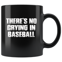 There Is No Crying In Baseball Toilet Paper Shortage Crisis Gift For Men Women Black coffee mug