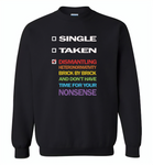 LGBT single taken dismantling heteronormativity brick nonsense pride gay - Gildan Crewneck Sweatshirt