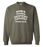 Iowa Nurses Never Fold Play Cards - Gildan Crewneck Sweatshirt