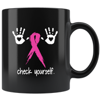 Check Yourself Breast Cancer Awareness Black Coffee Mugs