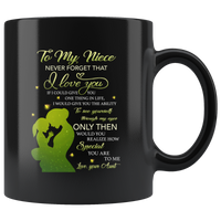 To My Niece Never Forget That I Love You Gift From Aunt Black Coffee Mug