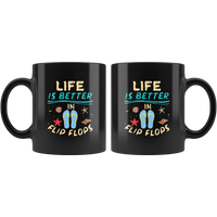 Life Is Better In Flip Flops Beach Black coffee mug