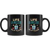 Life Is Better In Flip Flops Beach Black coffee mug