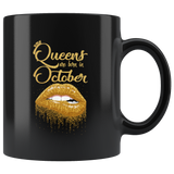 Queens are born in October birthday gift black coffee mug