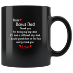 Dear Bonus Dad Thank You For Being My Step Dad Father's Day Gift Black Coffee Mug