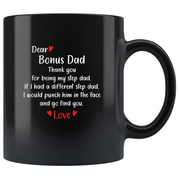 Dear Bonus Dad Thank You For Being My Step Dad Father's Day Gift Black Coffee Mug