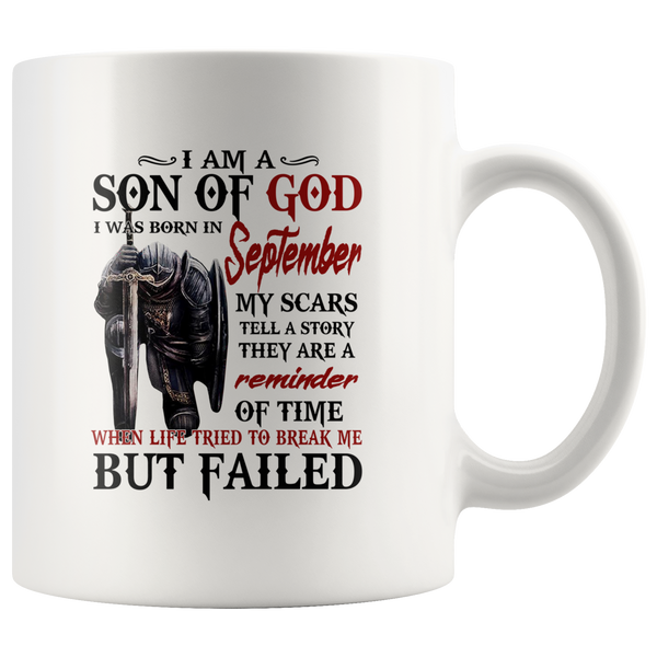 Knight I Am Son Of God Born In September Life Tried Break Me But Failed Warrior Templar Birthday White Coffee Mug