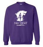 Air Arya Not Today Stark Got - Gildan Crewneck Sweatshirt