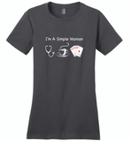 I'm A Simple Woman Who Loves Nurse Coffee and Play Cards - Distric Made Ladies Perfect Weigh Tee