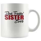 Best Freakin' Sister Ever Plaid Gift White Coffee Mug