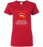 August Girl, Hated By Many Loved By Plenty Heart On Her Sleeve Fire In Her Soul A Mouth She Can't Control - Gildan Ladies Short Sleeve