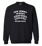 New Jersey Nurses Never Fold Play Cards - Gildan Crewneck Sweatshirt