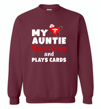 My auntie saves lives and plays cards nurse - Gildan Crewneck Sweatshirt
