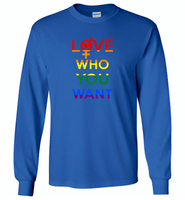 Love who you want lgbt gay pride - Gildan Long Sleeve T-Shirt
