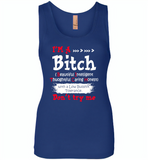 I'm a bitch beautiful intelligent thoughfull caring honest with a low bullshit tolerance don't try me - Womens Jersey Tank