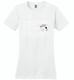 Update Charts I Thought You Said Play Cards Said No Nurse Ever - Distric Made Ladies Perfect Weigh Tee