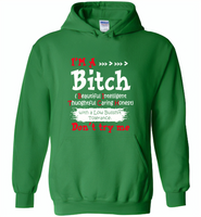 I'm a bitch beautiful intelligent thoughfull caring honest with a low bullshit tolerance don't try me - Gildan Heavy Blend Hoodie