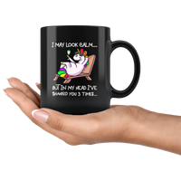 I may look calm but in my head i've shanked you 3 times unicorn black gift coffee mugs