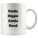 Kinda Hippie Kinda Hood White Coffee Mug