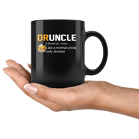 Druncle like a normal uncle only drunk, gift for uncle black coffee mug
