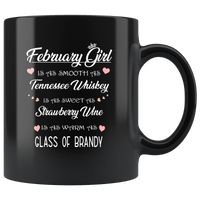 February Girl Is As Smooth Tennessee Sweet Strawberry Wine Whiskey Warm Brandy Birthday Gift Black Coffee Mug