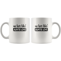 No Love Like Auntie Love Aunt Gift White Coffee Mug