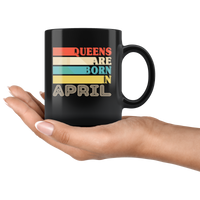 Queens are born in April vintage, birthday black gift coffee mug