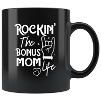 Rockin the bonus mom life black coffee mug