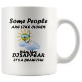 Some people are like cloud when they disappear It's a beautiful, sun with diving mask and cloud white coffee mug