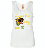 Scorpio girl I'm sorry did i roll my eyes out loud, sunflower design - Womens Jersey Tank
