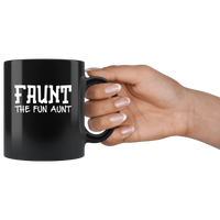 Faunt The Fun Aunt Black Coffee Mug