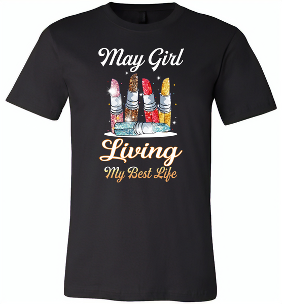 May girl living my best life lipstick birthday - Canvas Unisex USA Shirt