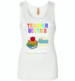 Teacher Besties Because Going Crazy Alone Is Just Not As Much Fun 2 - Womens Jersey Tank