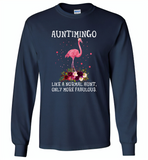 Auntimingo like normal aunt but more fabulous flamingo version - Gildan Long Sleeve T-Shirt