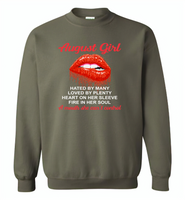 August Girl, Hated By Many Loved By Plenty Heart On Her Sleeve Fire In Her Soul A Mouth She Can't Control - Gildan Crewneck Sweatshirt