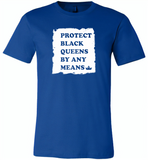 Protect Black Queens By Any Means - Canvas Unisex USA Shirt