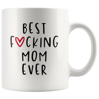 Best F Mom Ever Mothers Day Gift For Mom White Coffee Mug