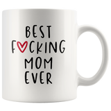 Best F Mom Ever Mothers Day Gift For Mom White Coffee Mug