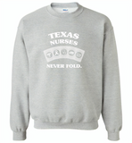 Texas Nurses Never Fold Play Cards - Gildan Crewneck Sweatshirt
