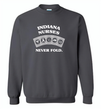 Indiana Nurses Never Fold Play Cards - Gildan Crewneck Sweatshirt