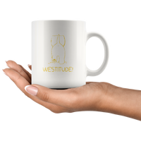 Westitude Westy Westie Terrier Funny Attitude White Coffee Mug