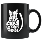 Time spent with cats is never wasted gift black coffee mugs