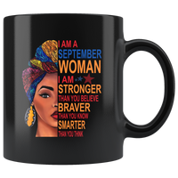 September woman I am Stronger, braver, smarter than you think gift, birthday gift black coffee mug