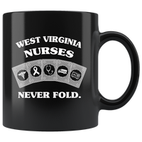 West Virginia Nurses Never Fold Play Cards Black Coffee Mug