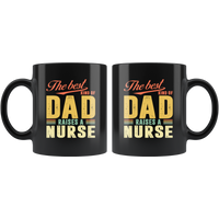 The best kind of dad raises a nurse father's day gift black coffee mug