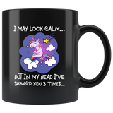 I may look calm but in my head i've shanked you 3 times unicorn black gift coffee mug