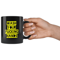 Wash Your Fucking Hand 2020 Crisis Funny Gift For Men Women Black Coffee Mug